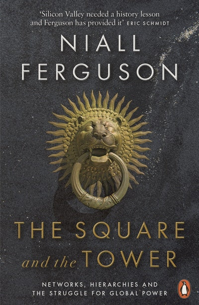 The Square and the Tower: Niall Fergusson