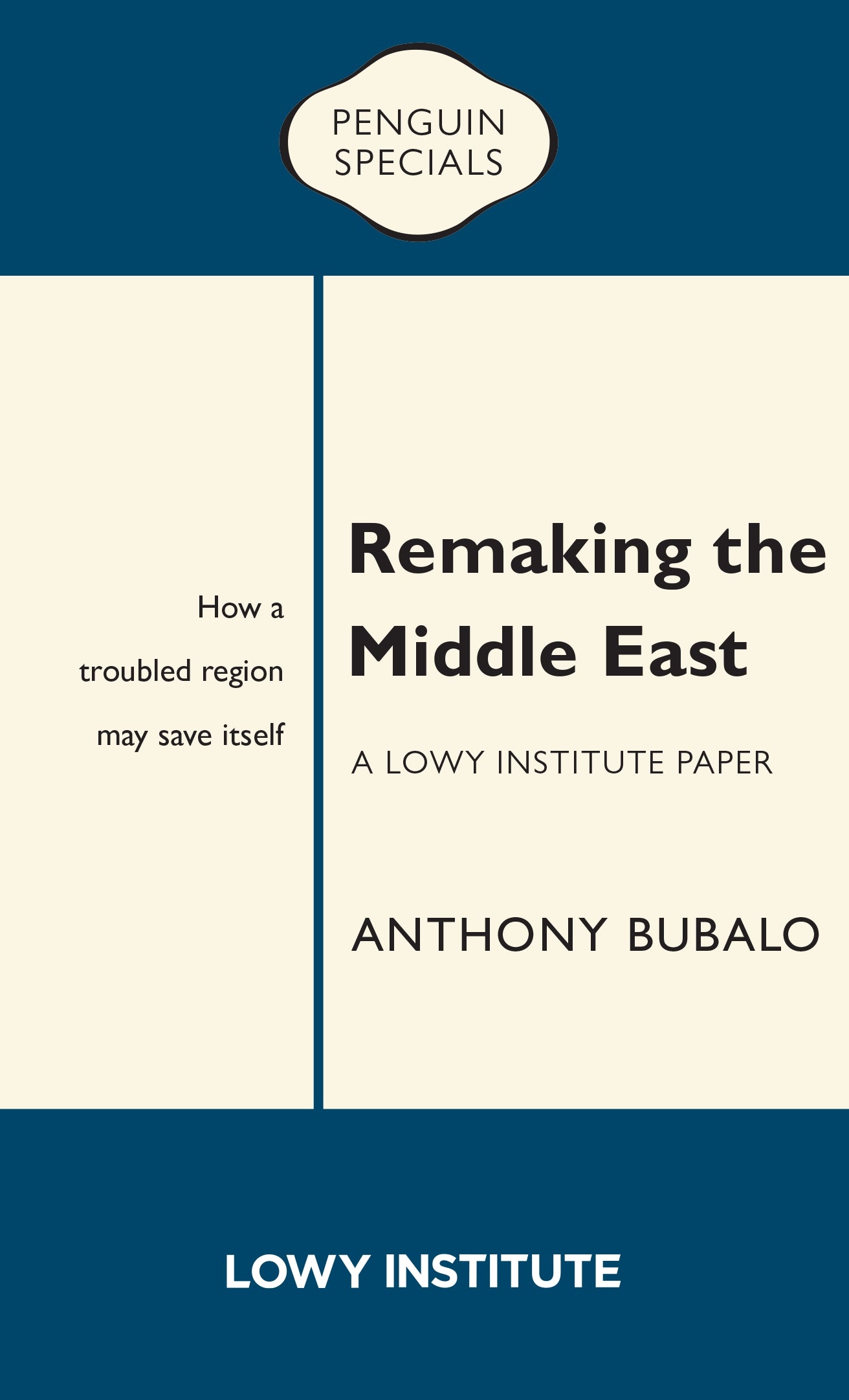 Remaking the Middle East: A Lowy Institute Paper