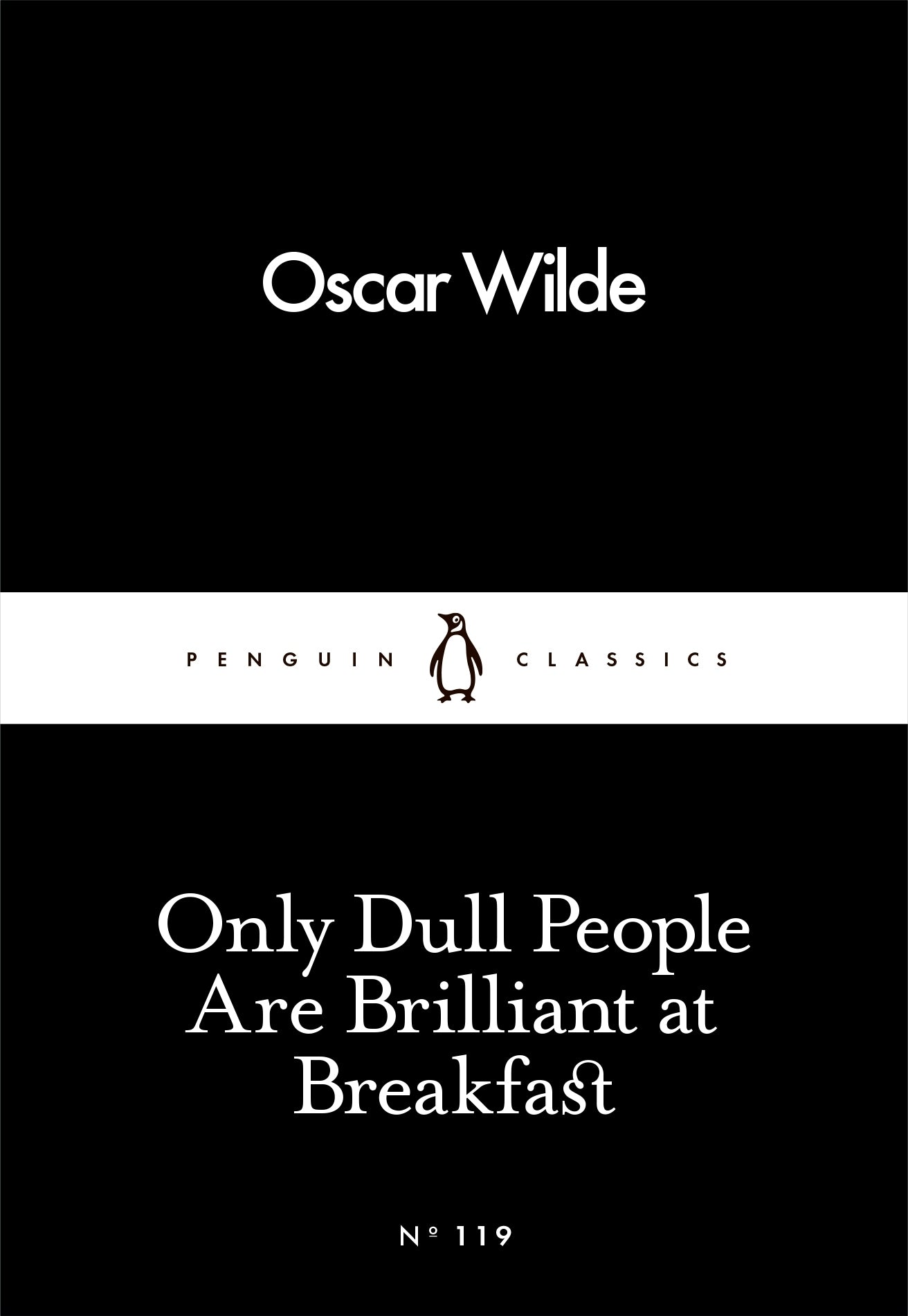 only-dull-people-are-brilliant-at-breakfast-oscar-wilde