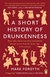 A Short History of Drunkenness: Mark Forsyth