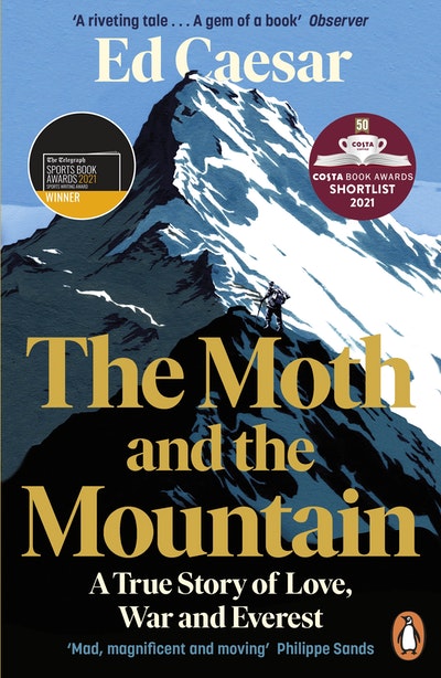 The Moth and the Mountain: Ed Caesar