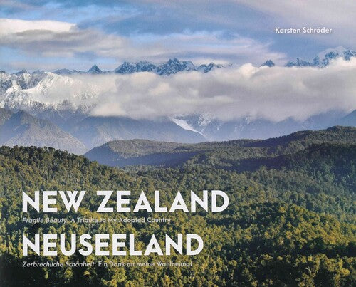 New Zealand A Fragile Beauty