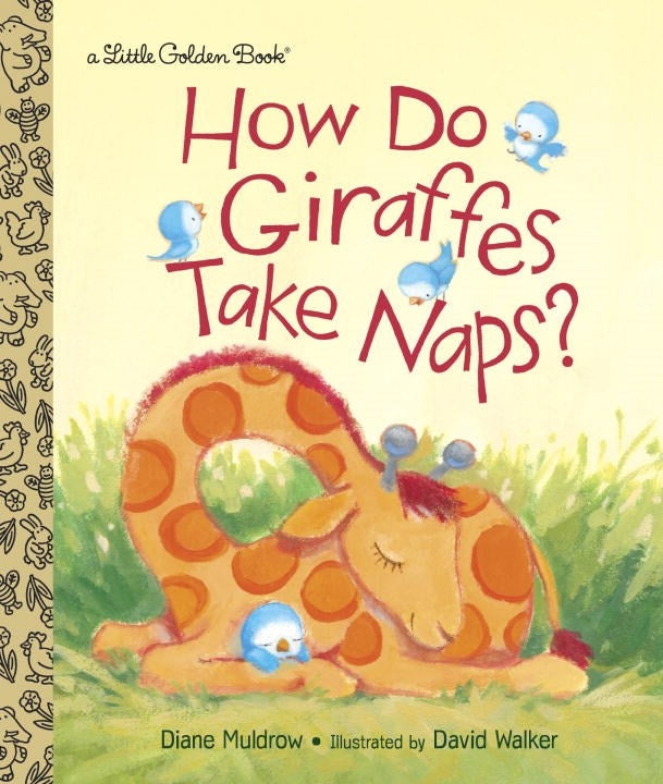 how-do-giraffes-take-naps-a-little-gilden-book