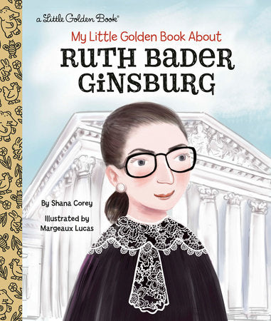 My Little Golden Book About Ruth Bader Ginsburg: A Little Golden Book Biography
