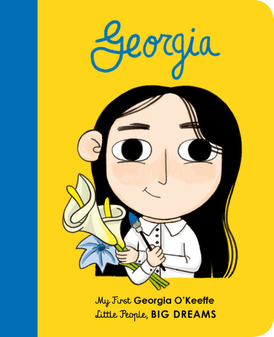 My First Little People Big Dreams: Georgia O'Keeffe