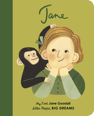 My First Little People Big Dreams: Jane Goodall
