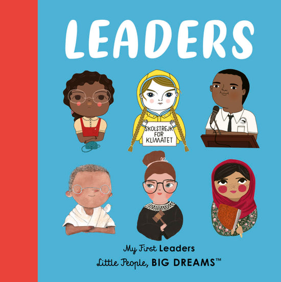 My First Little People Big Dreams: Leaders