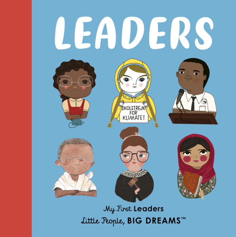 My First Little People Big Dreams: Leaders