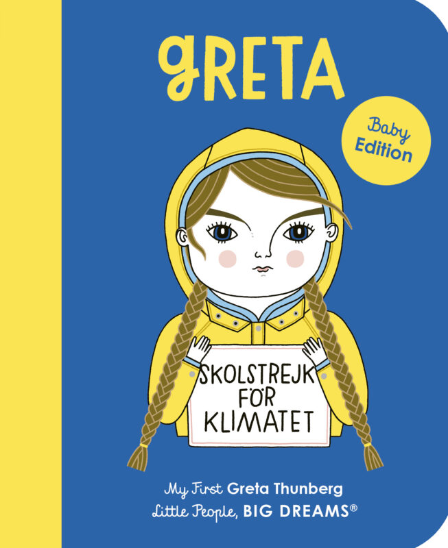 My First Little People Big Dreams: Greta Thunberg