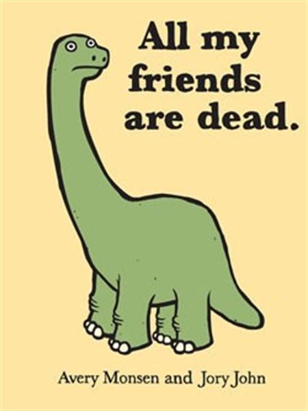 all-my-friends-are-dead