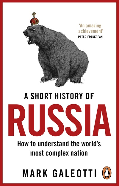 A Short History of Russia: Mark Galeotti