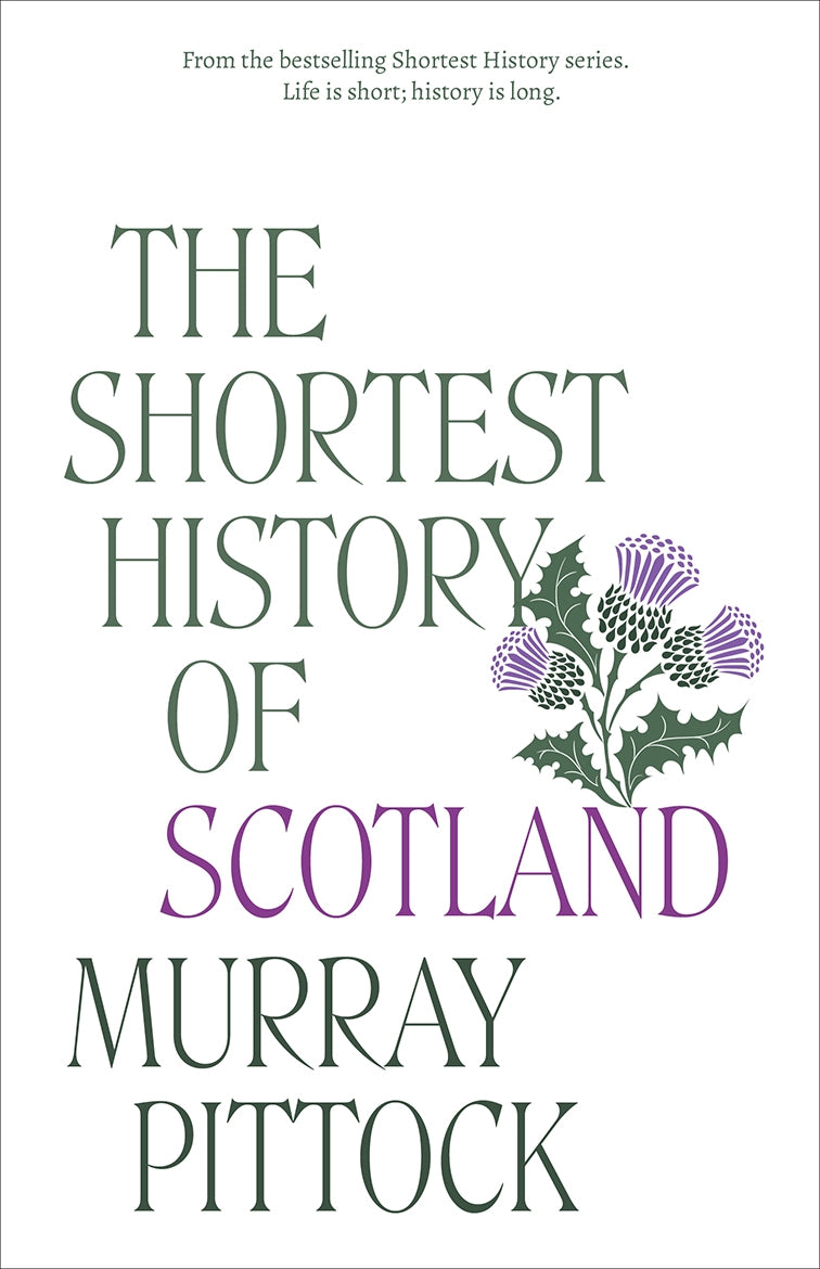The Shortest History of Scotland