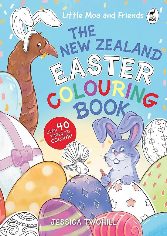 Little Moa and Friends The New Zealand Easter Colouring Book