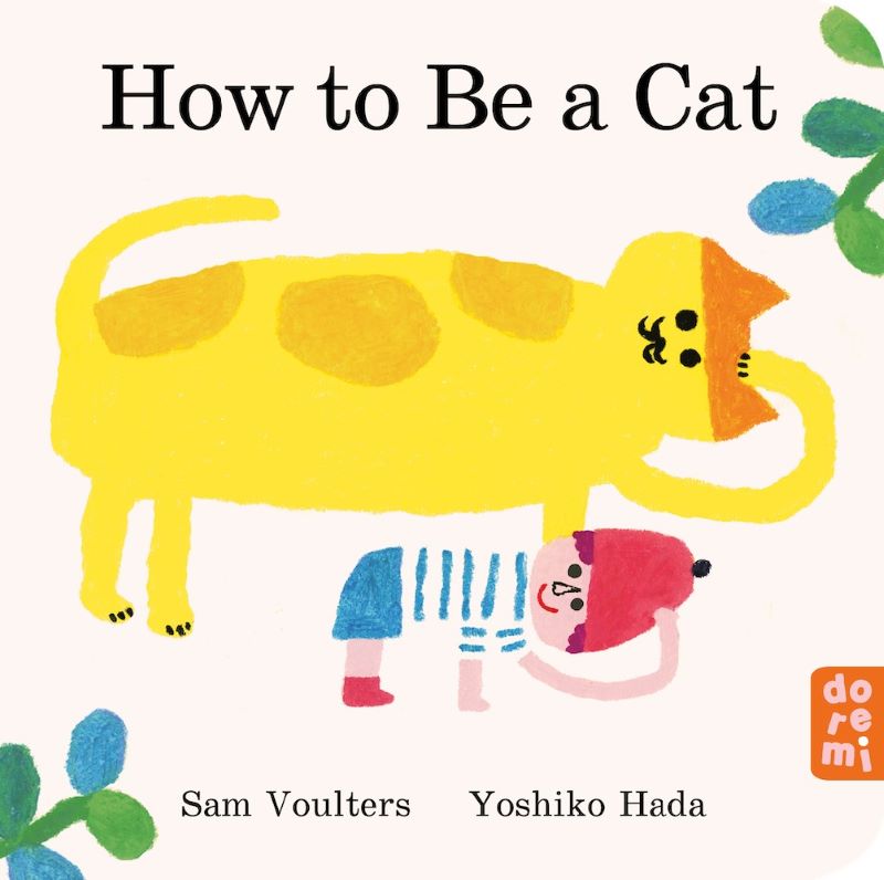How to Be a Cat – Board Book