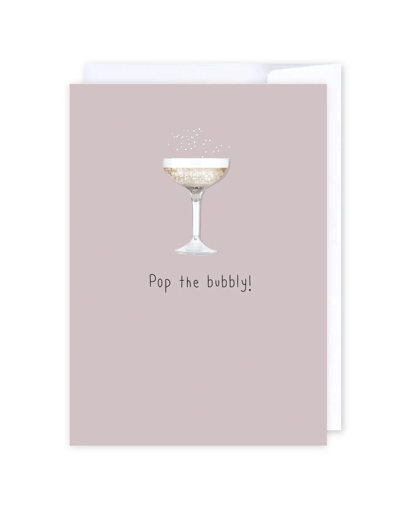 Pop the Bubbly Greeting Cards