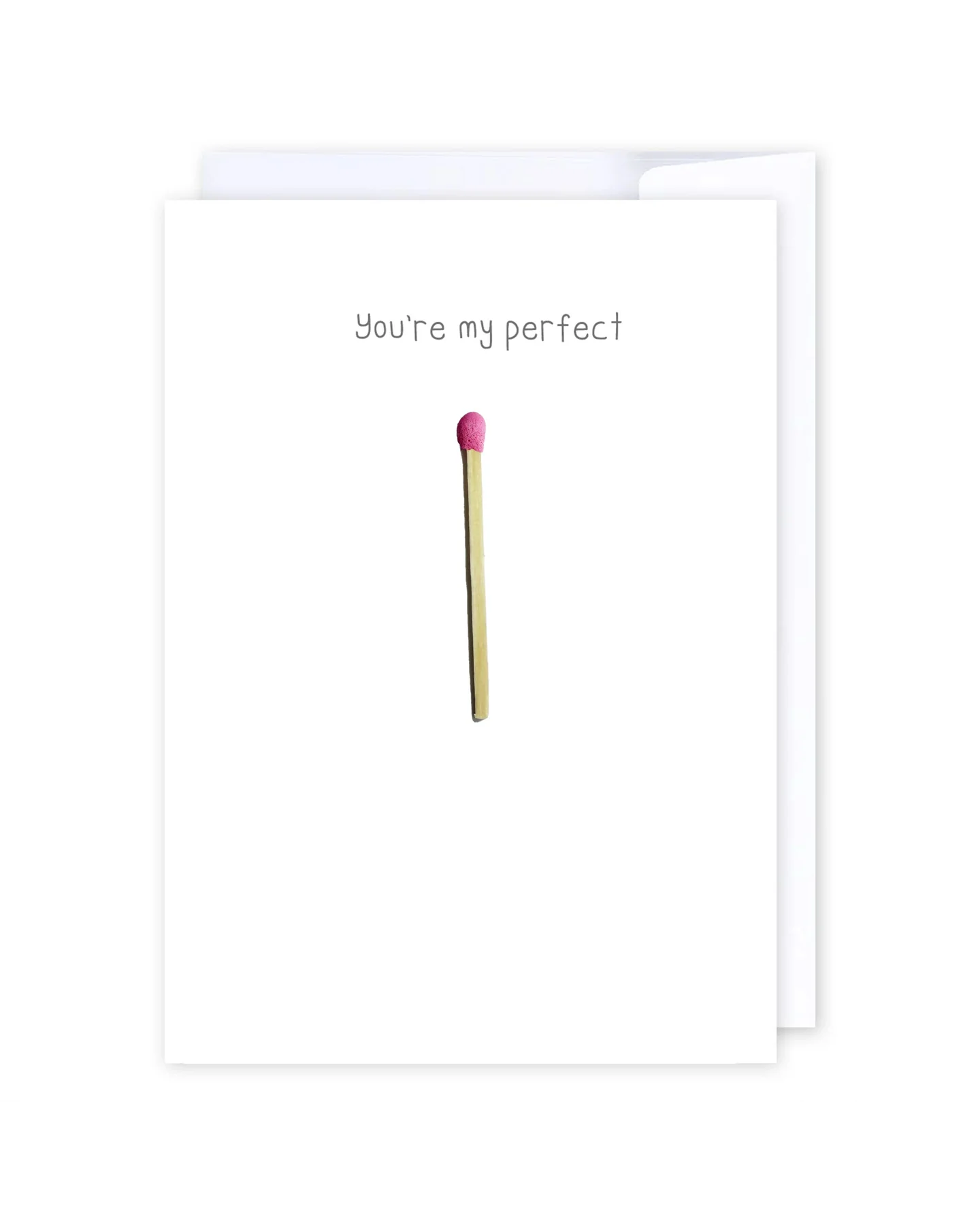 Youre my perfect match Greeting Cards