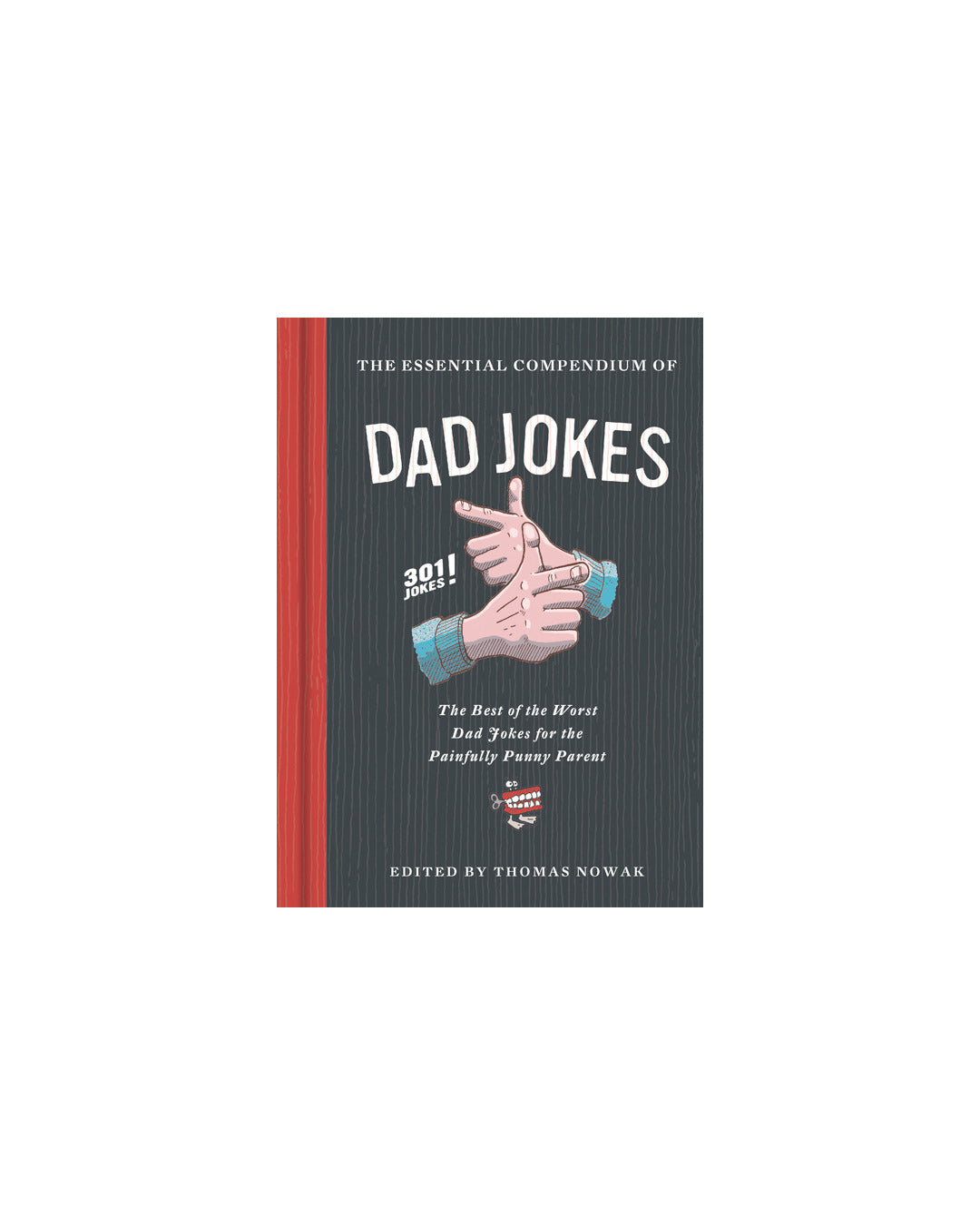 Essential Compendium of Dad Jokes by Thomas Nowak