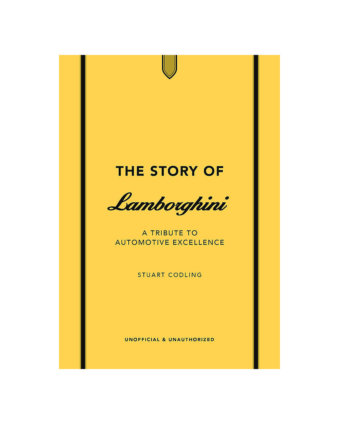The Story of Lamborghini by Stuart Codling
