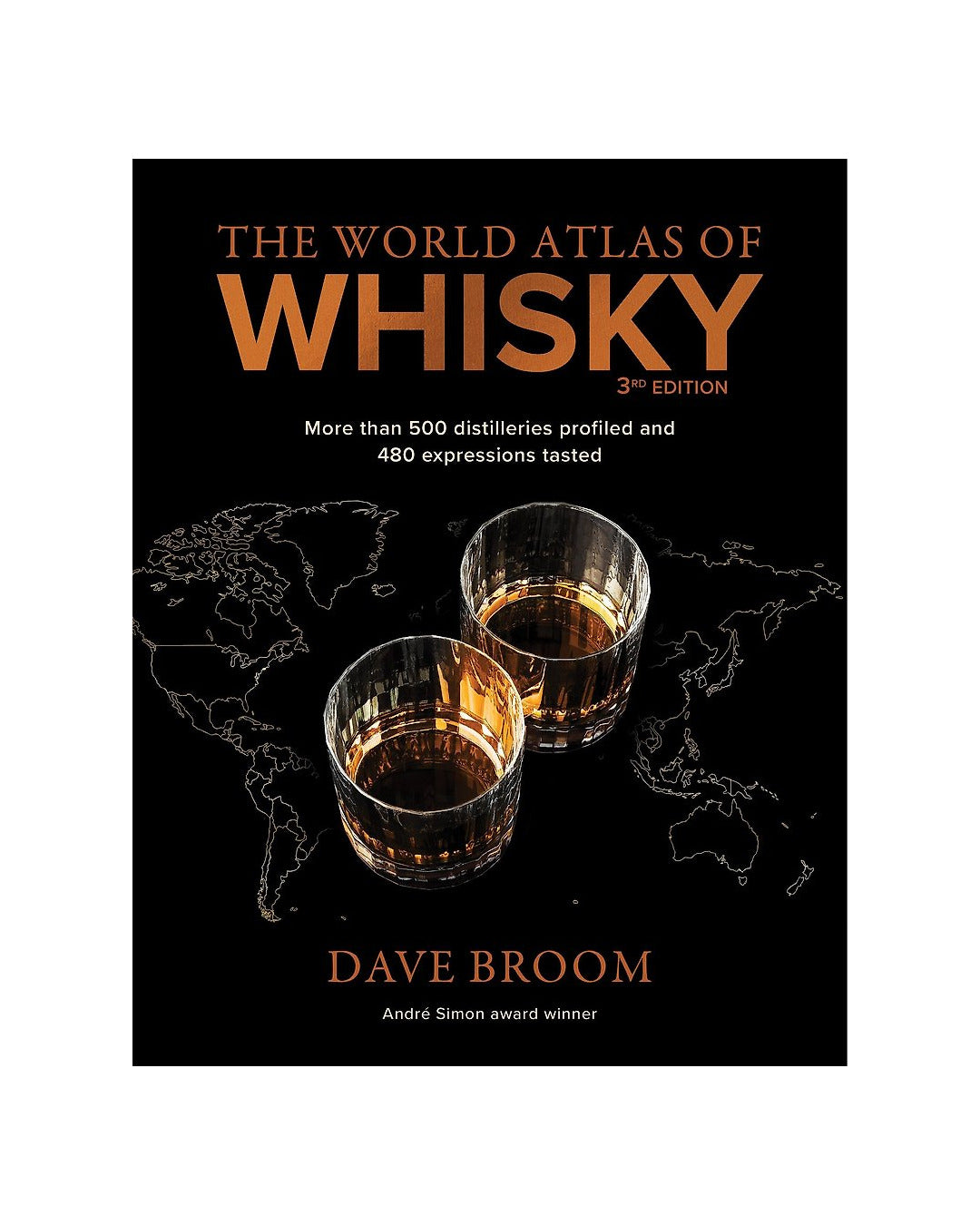 World Atlas of Whisky 3RD Edition by Dave Broom