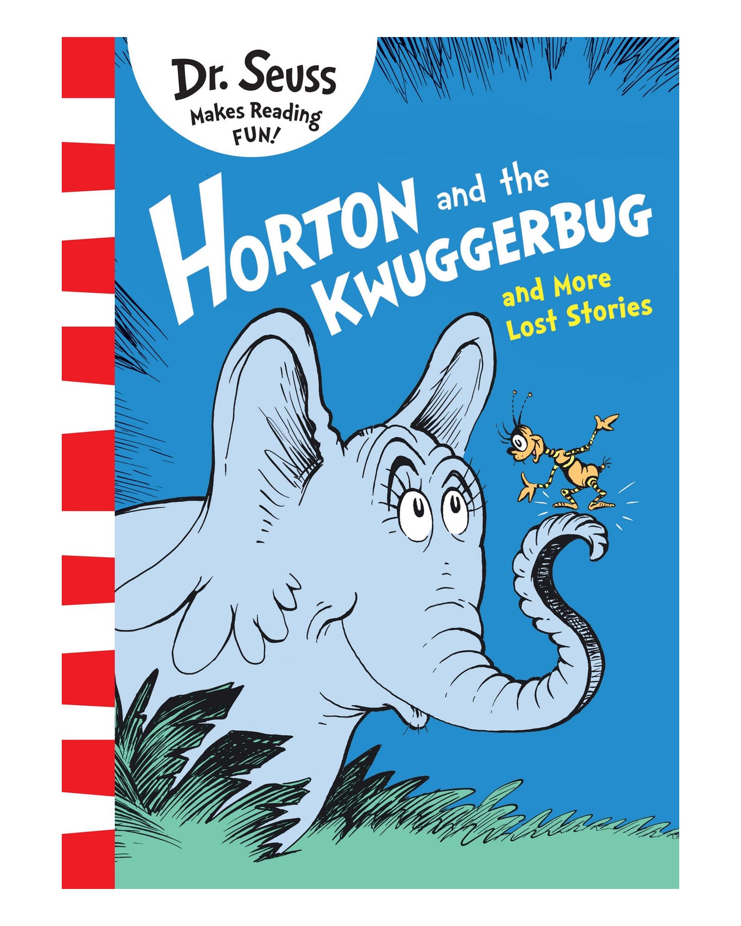Dr Seuss Horton and the Kwuggerbug and More Lost Stories