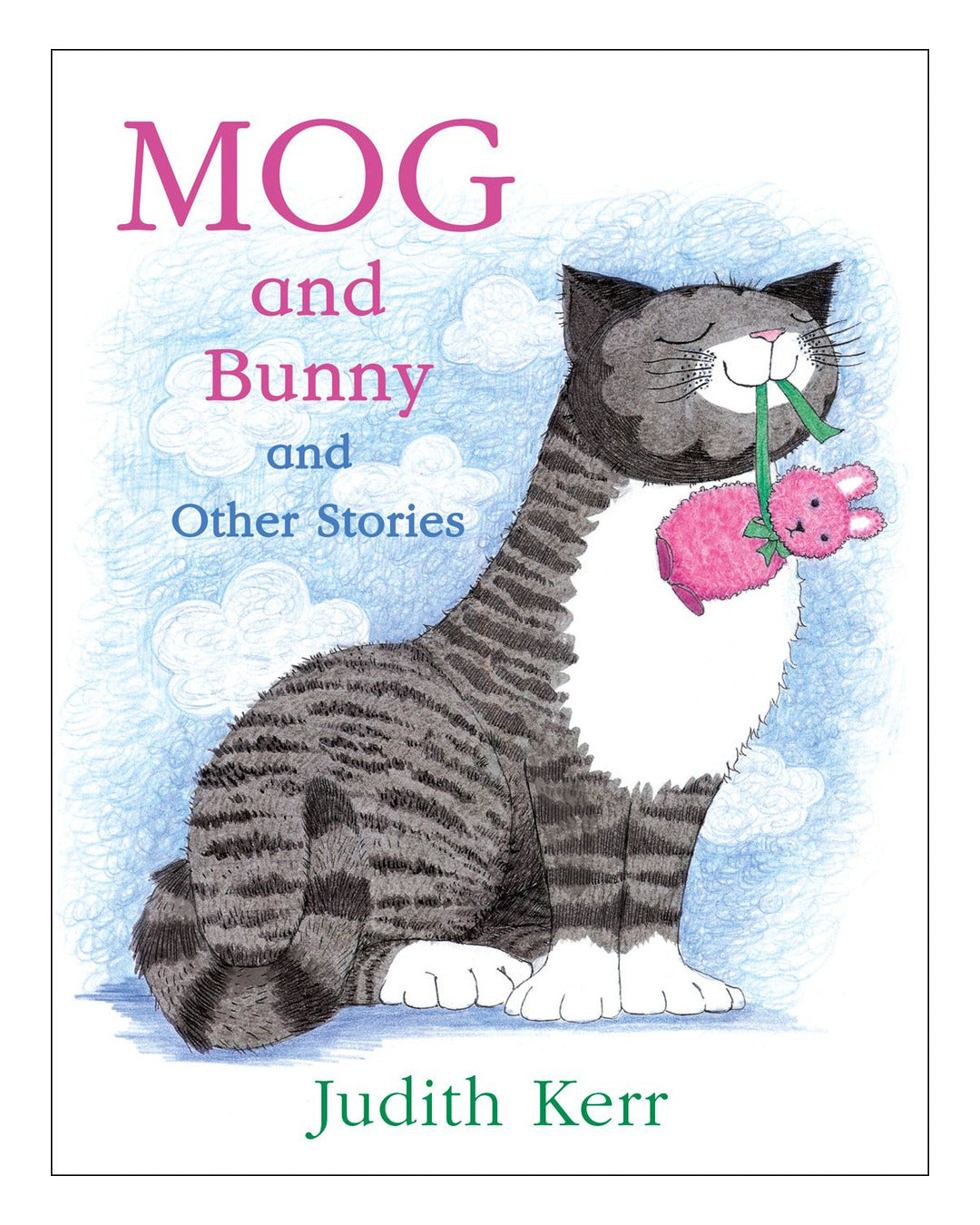 Mog and Bunny and Other Stories by Judith Kerr