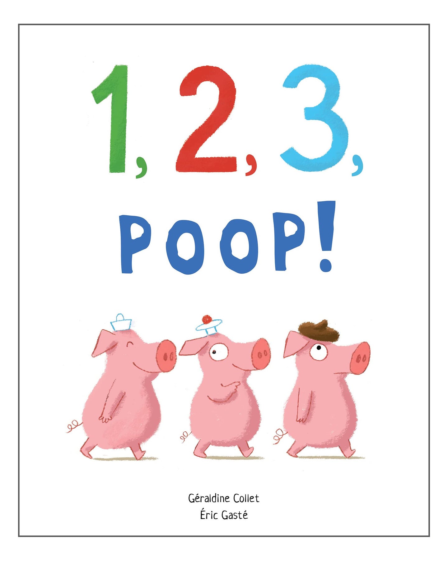 1 2 3 Poop by Geraldine Collet