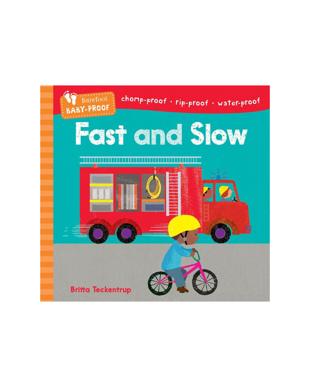 Barefoot Baby Proof Fast and Slow by Britta Teckentrup