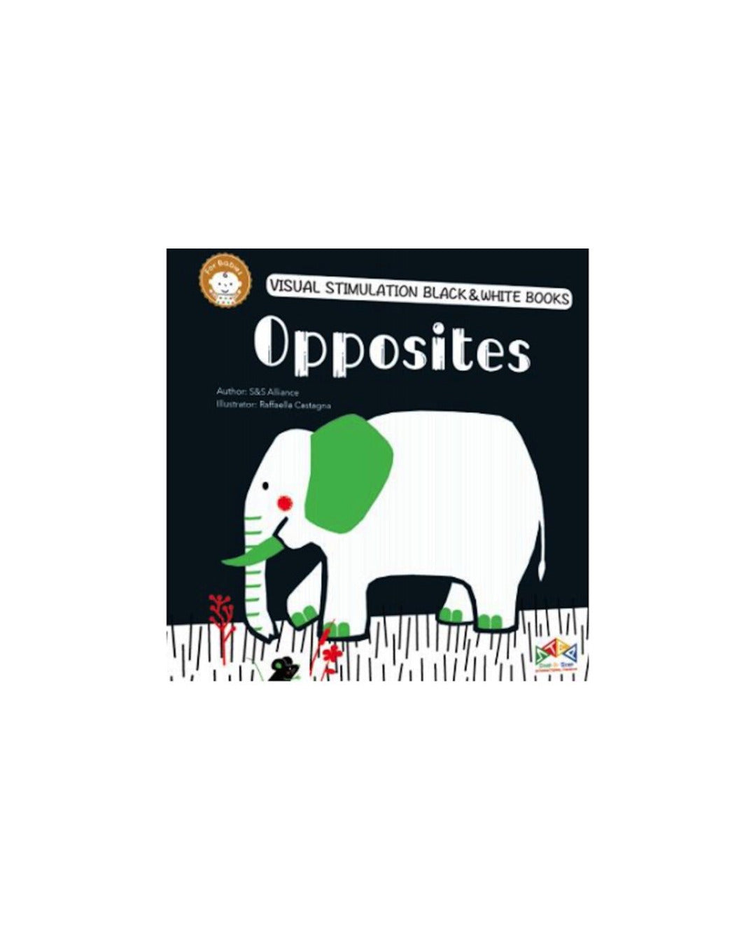 Black and White Books: Opposites by Raffaella Castagna
