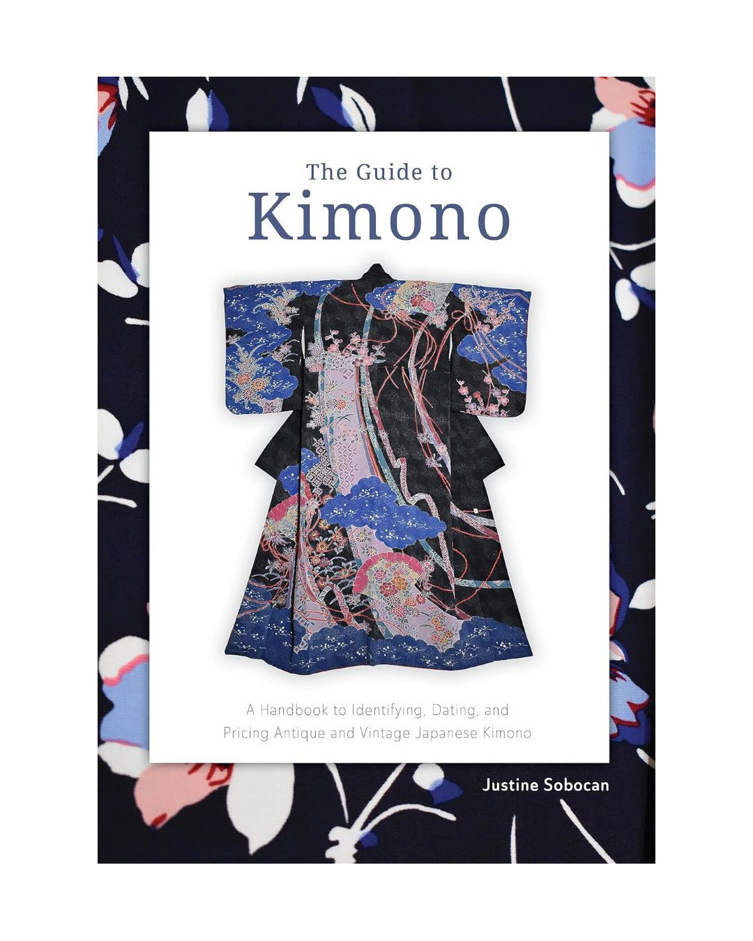 Guide to the Kimono by Justine Sobocan