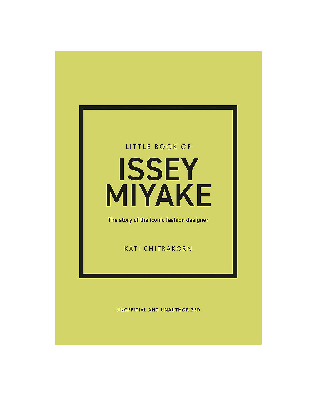 Little Book of Issey Miyake by Kati Chitrakorn