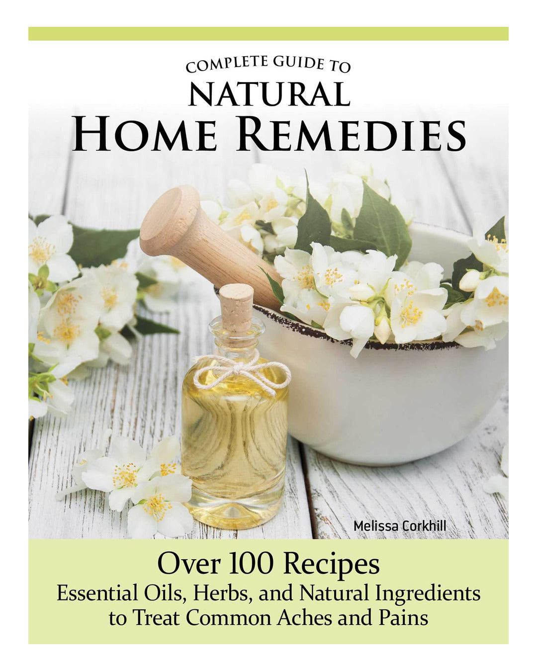 Natural Home Remedies by Melissa Corkhill