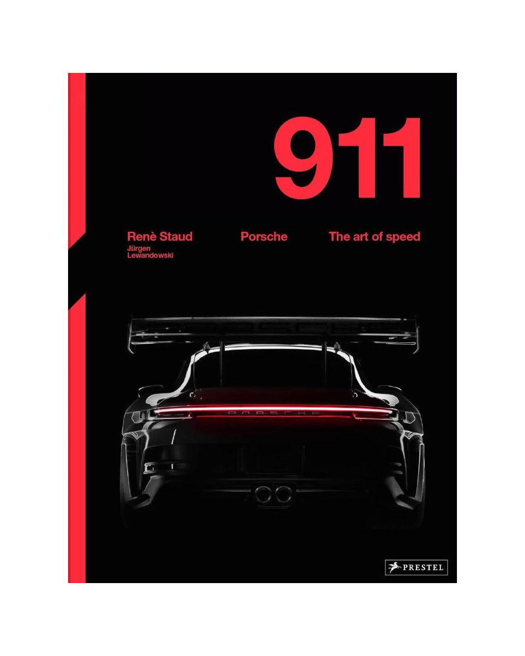 Porsche 911 The Art of Speed by Jürgen Lewandowski