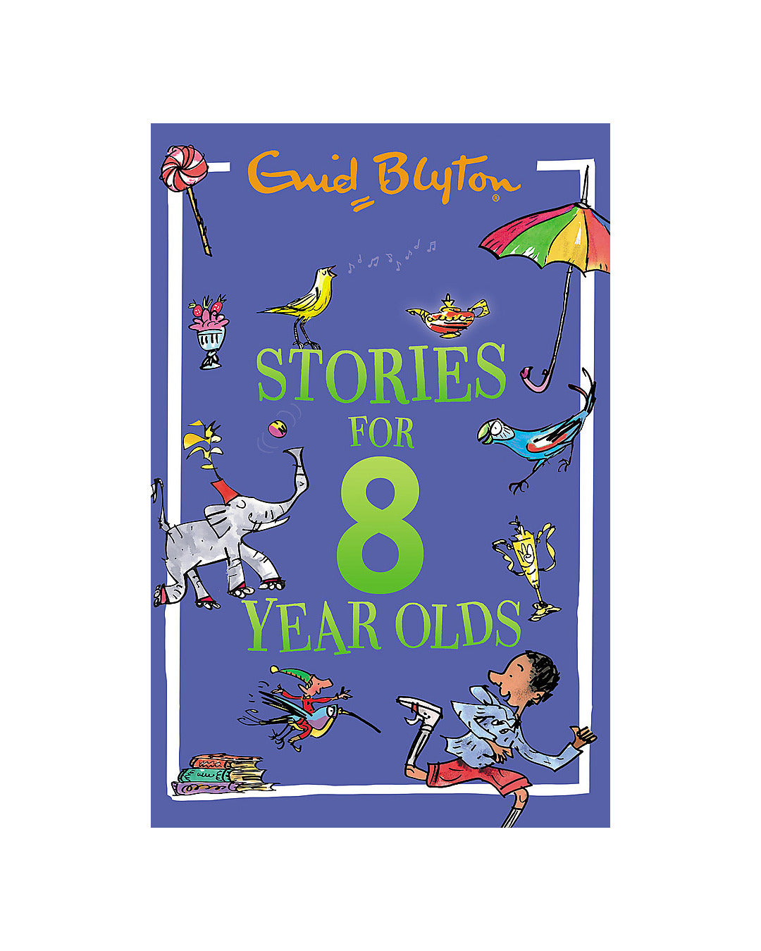 Stories for Eight Year Olds by Enid Blyton