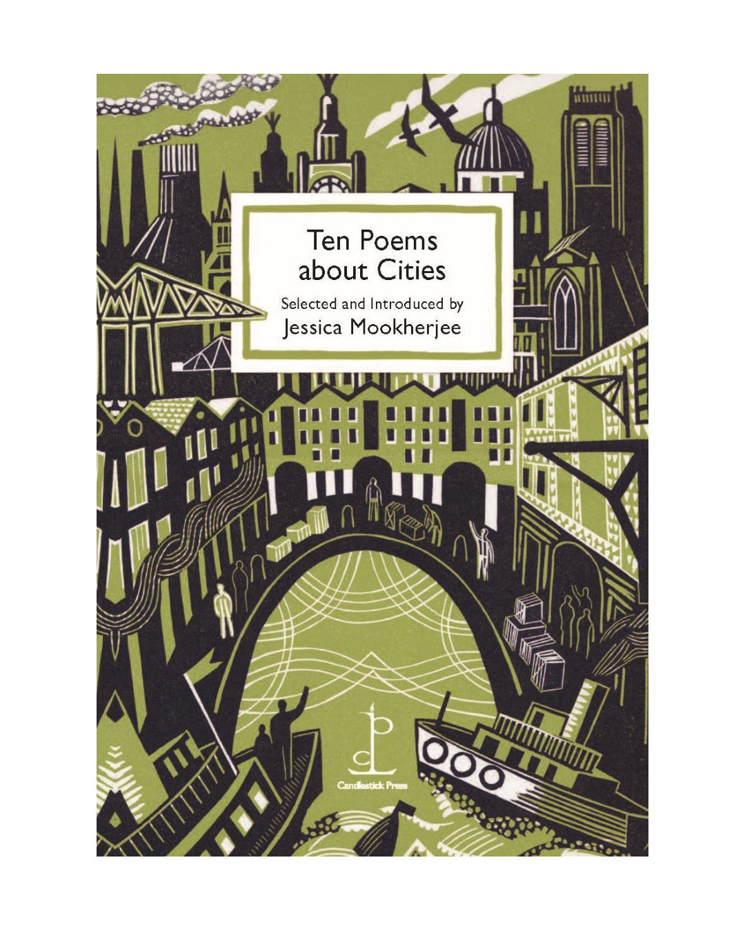 Ten Poems About Cities by Jessica Mookherjee