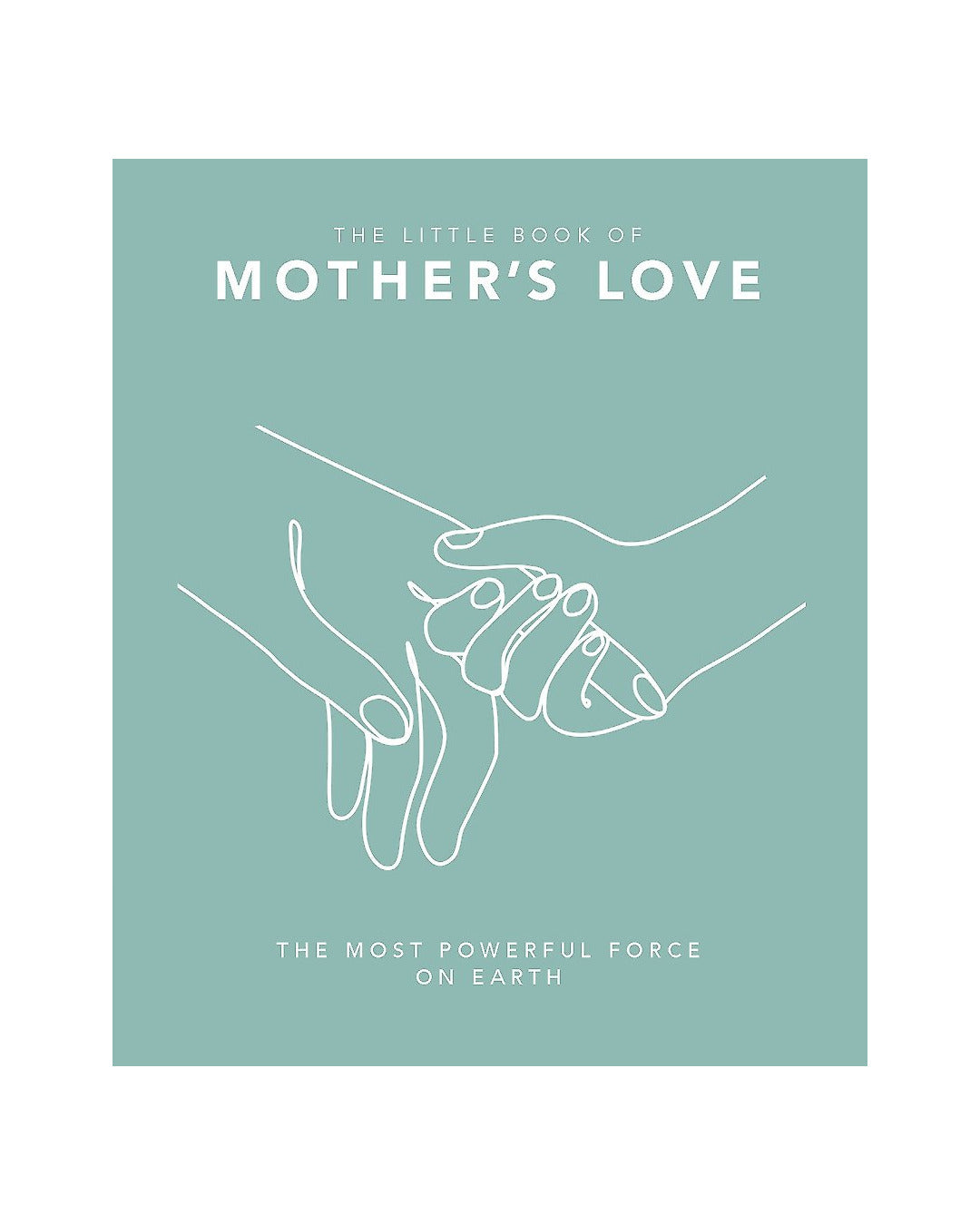 The Little Book of Mothers Love