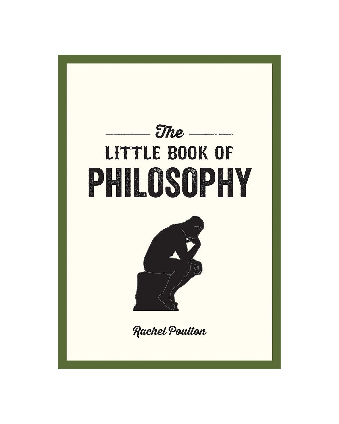 The Little Book of Philosophy by Rachel Poulton
