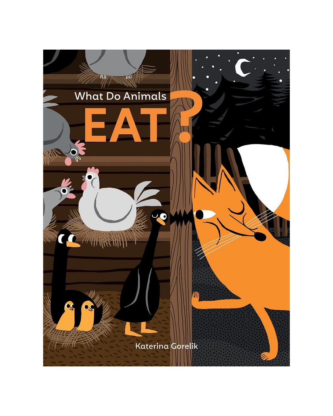 What Do Animals Eat? by Katerina Gorelik