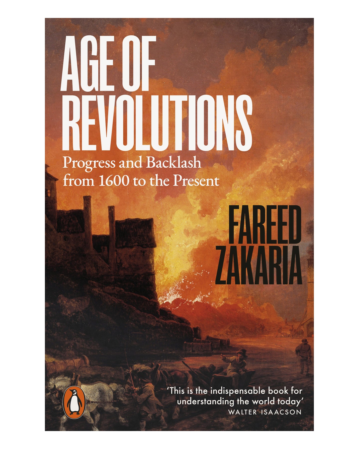 Age of Revolutions by Fareed Zakaria