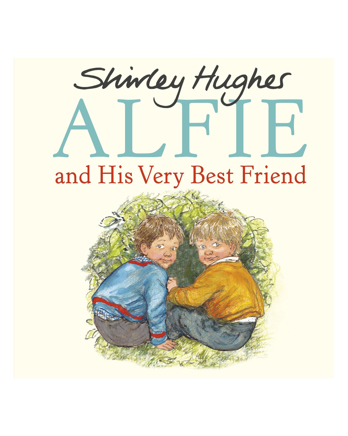 Alfie and His Very Best Friend by Shirley Hughes