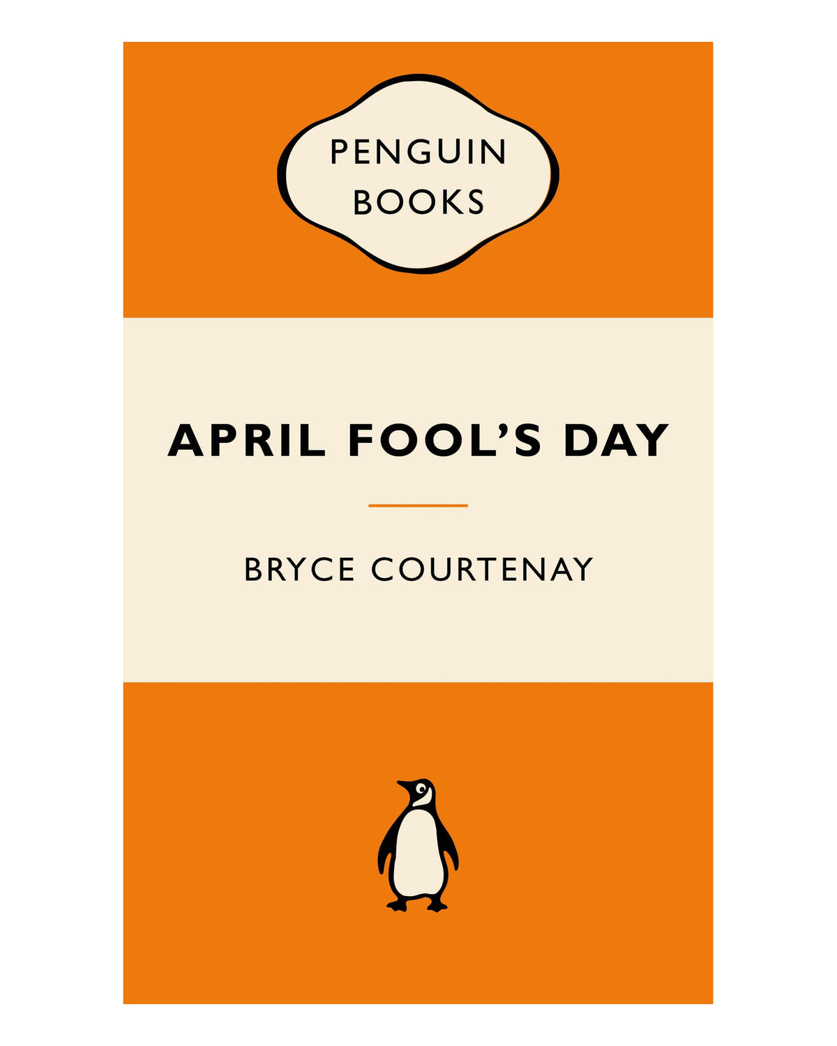 April Fools Day by Bryce Courtenay