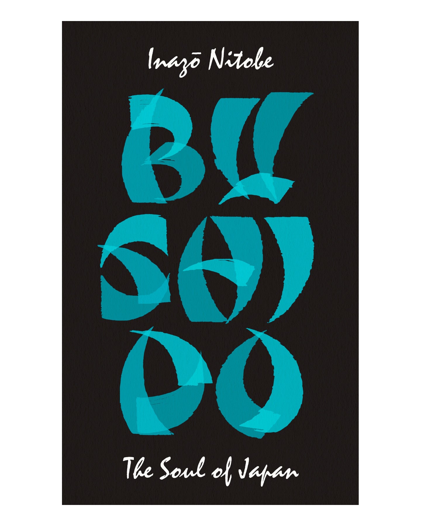 Bushido: The Soul of Japan by Inazo Nitobe