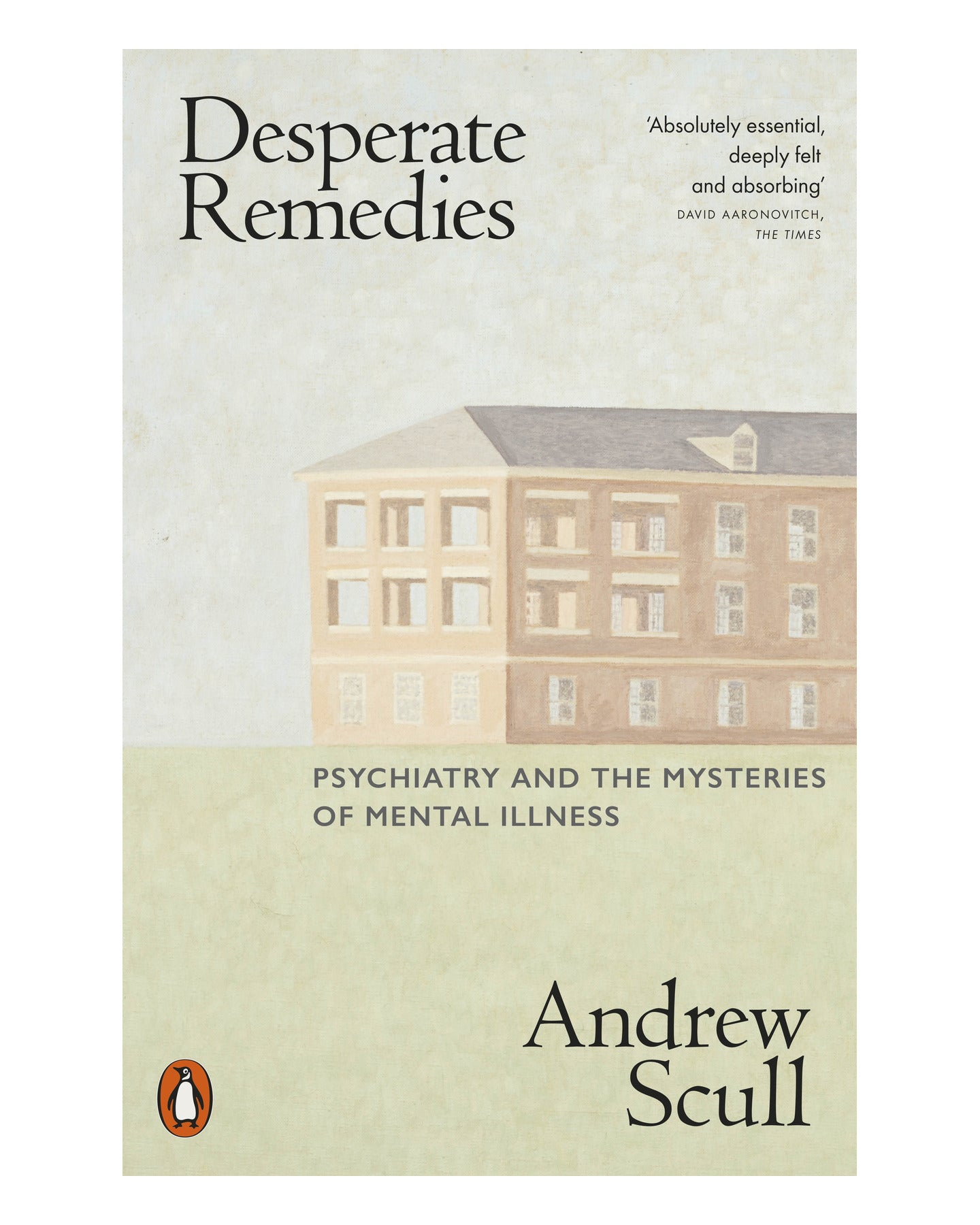 Desperate Remedies by Andrew Scull