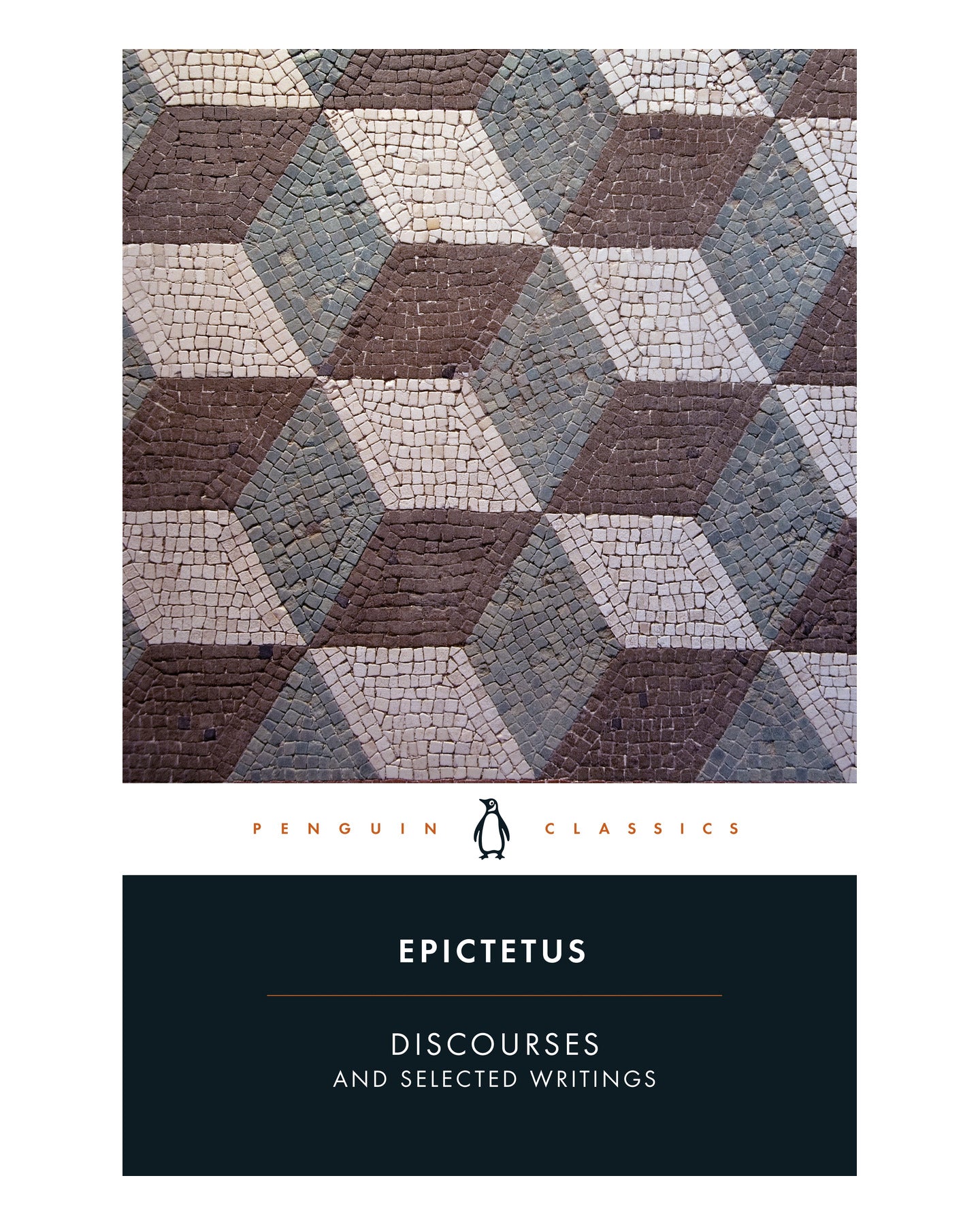 Discourses and Selected Writin by Epictetus