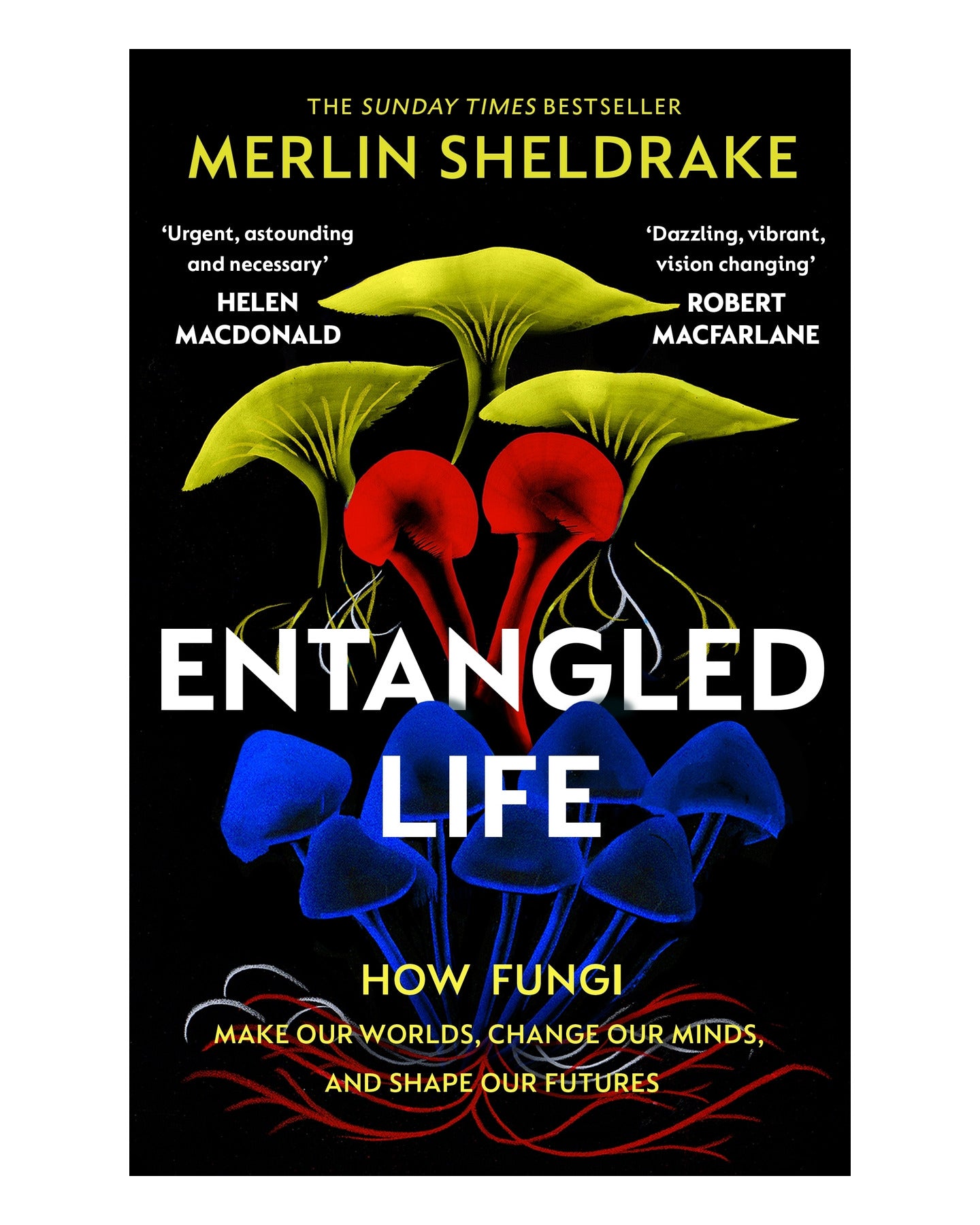 Entangled Life by Merlin Sheldrake