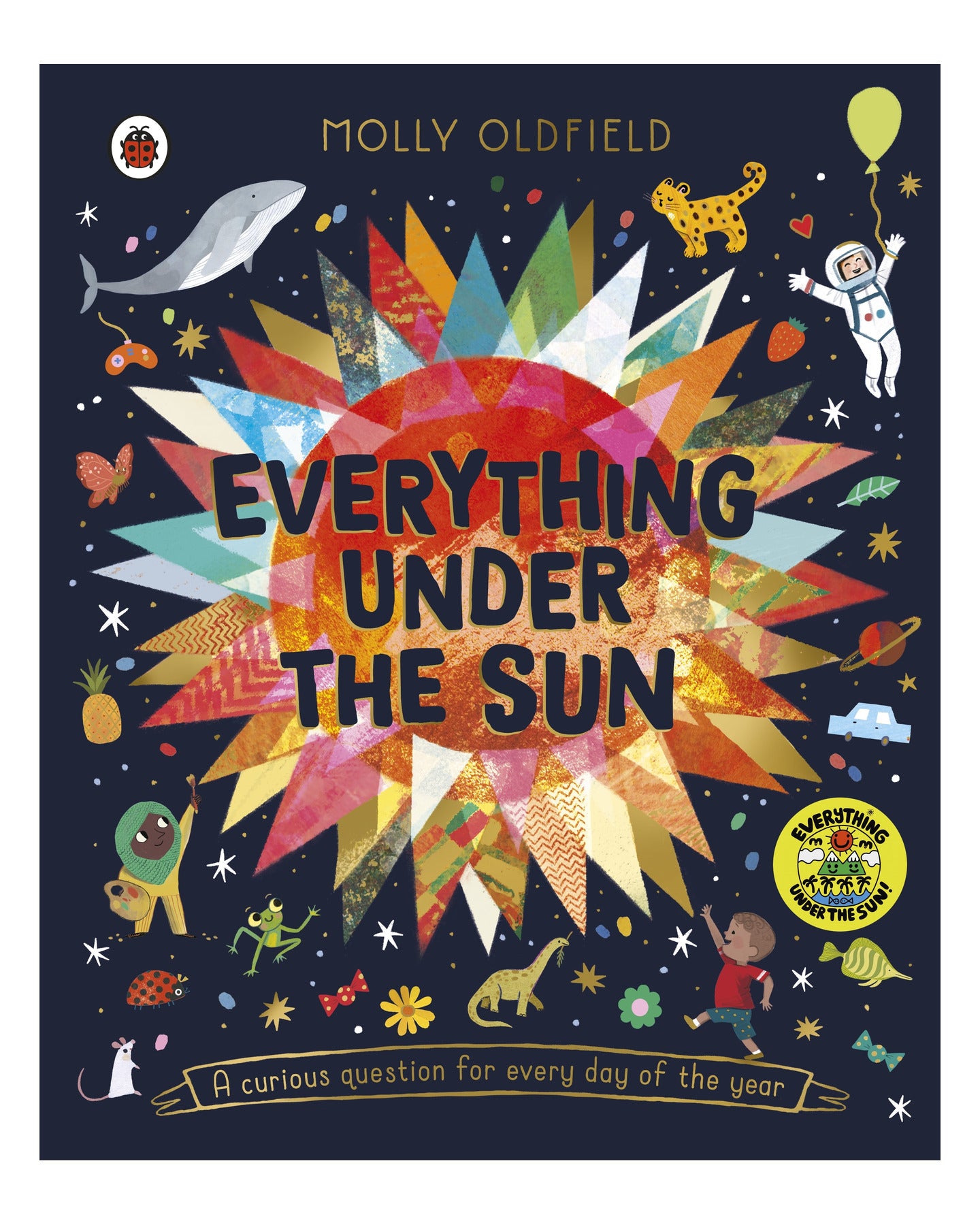 Everything Under the Sun by Molly Oldfield