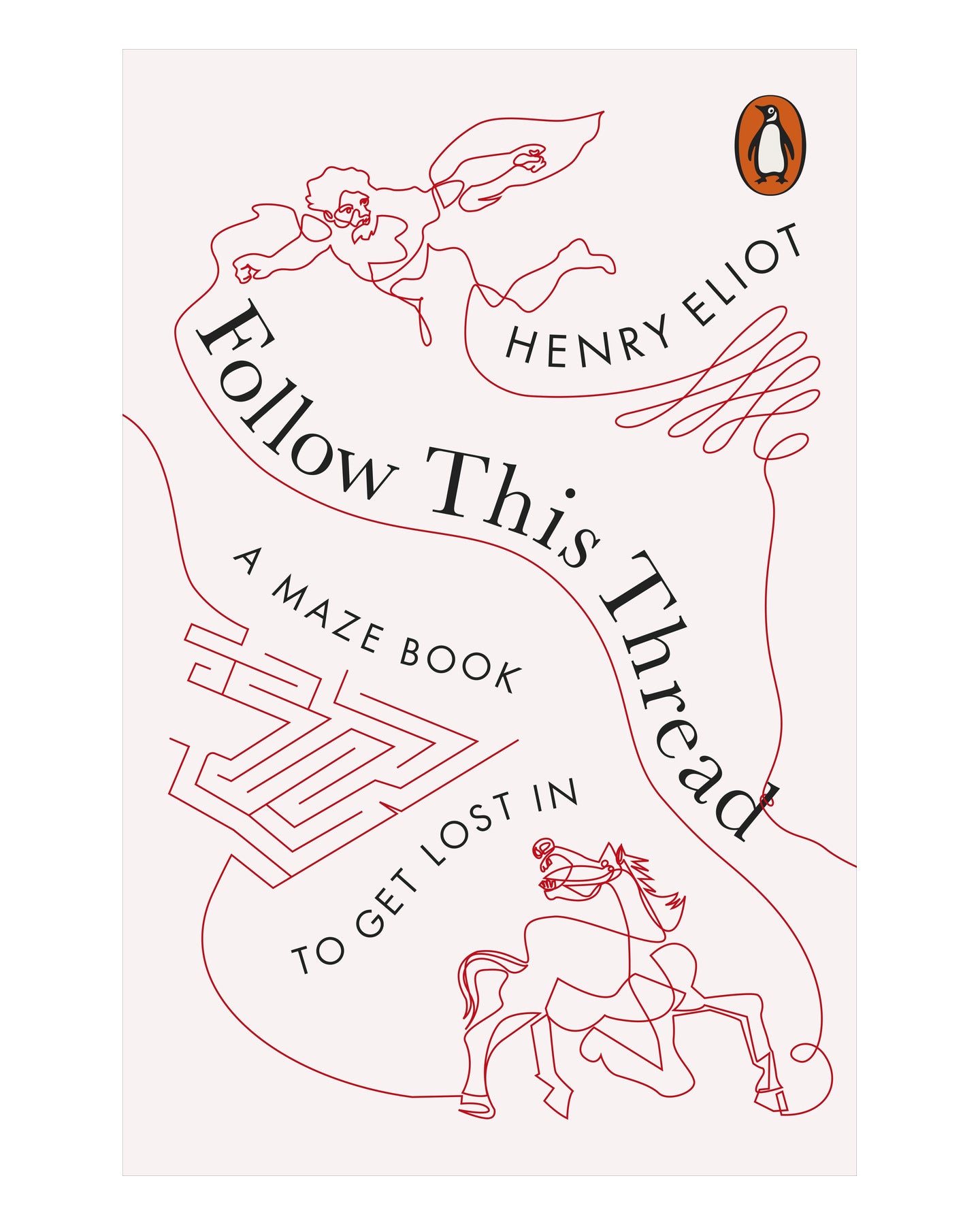Follow This Thread by Henry Eliot