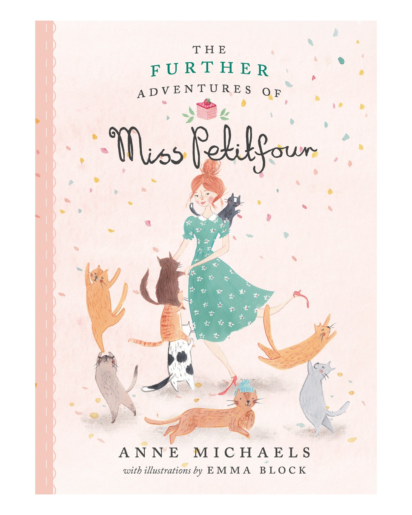 Further Adventures of Miss Petitfour by Anne Michaels