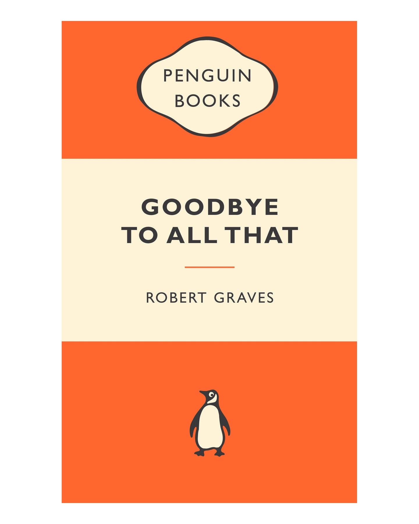 Goodbye to All That by Robert Graves