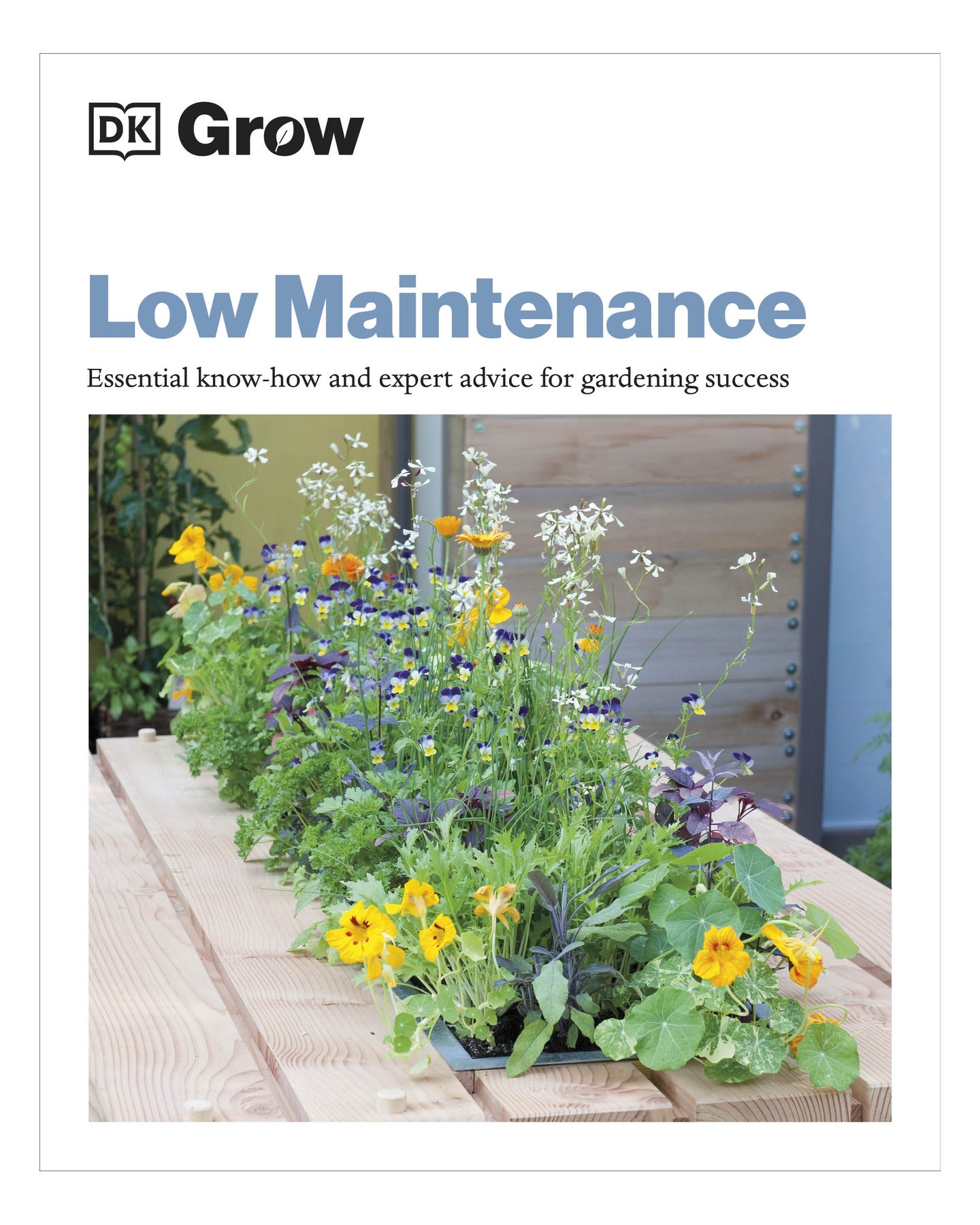 Grow Low-Maintenance DK