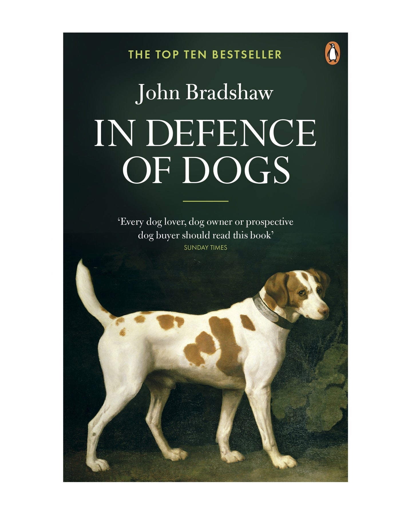In Defence of Dogs by John Bradshaw